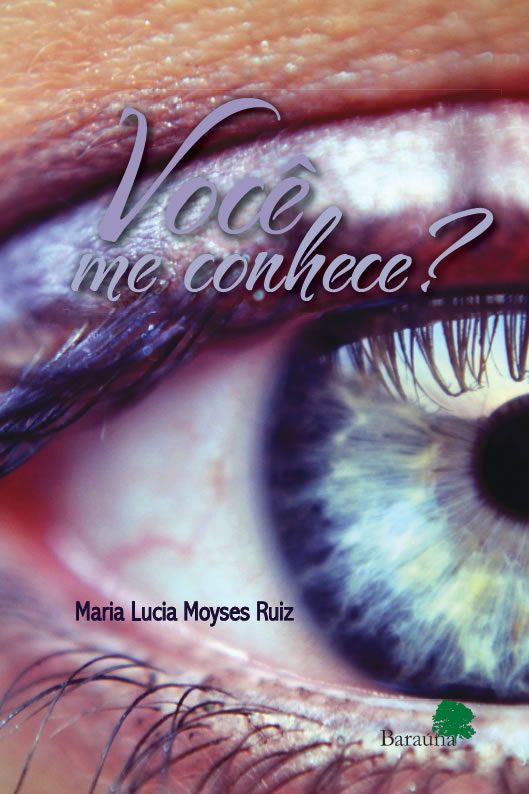 Lucia Moyses Livro Você Me Conhece, VOCÊ ME CONHECE?